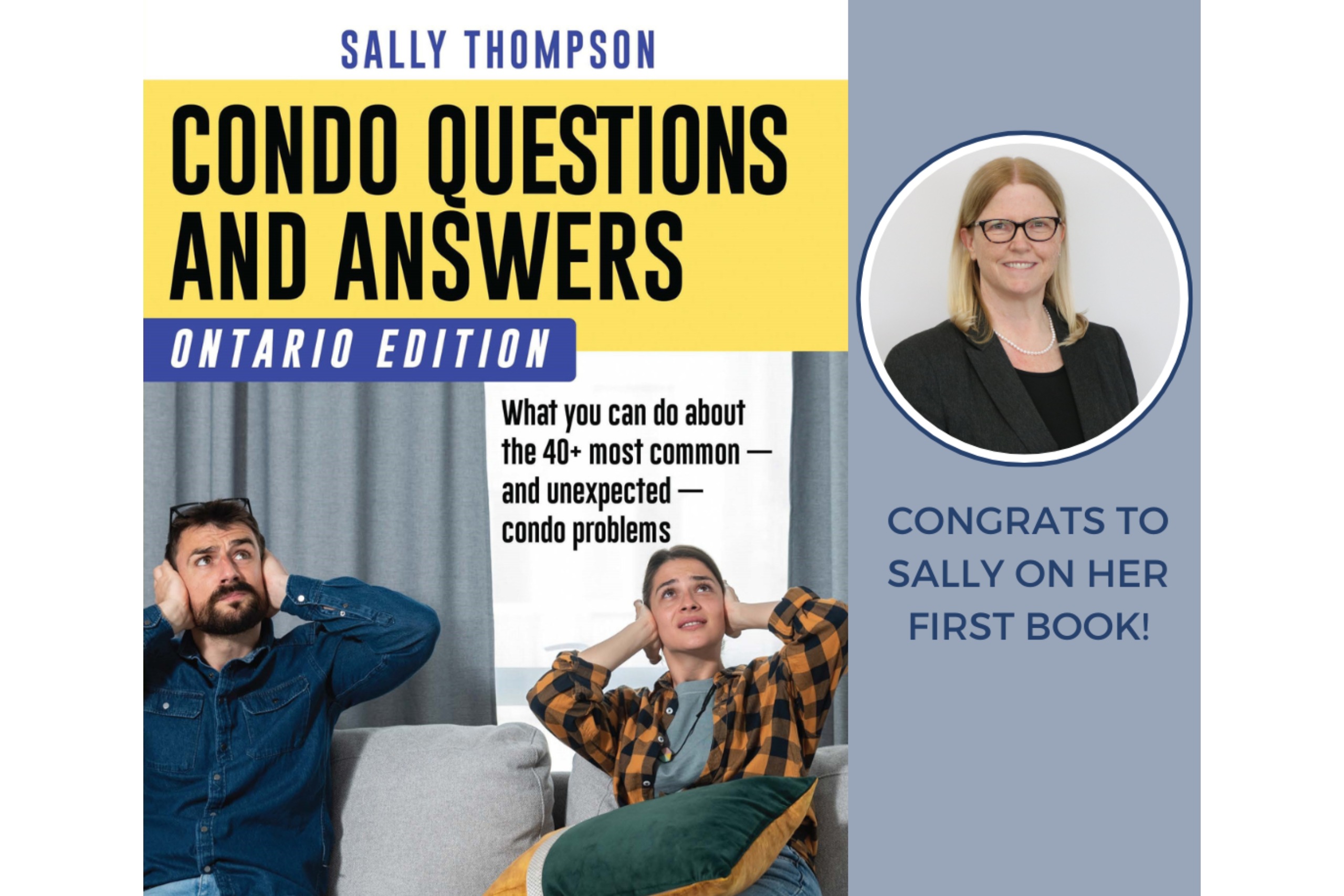 Congratulations to Sally Thompson on the release of her first book, Condo Questions and Answers: Ontario Edition.